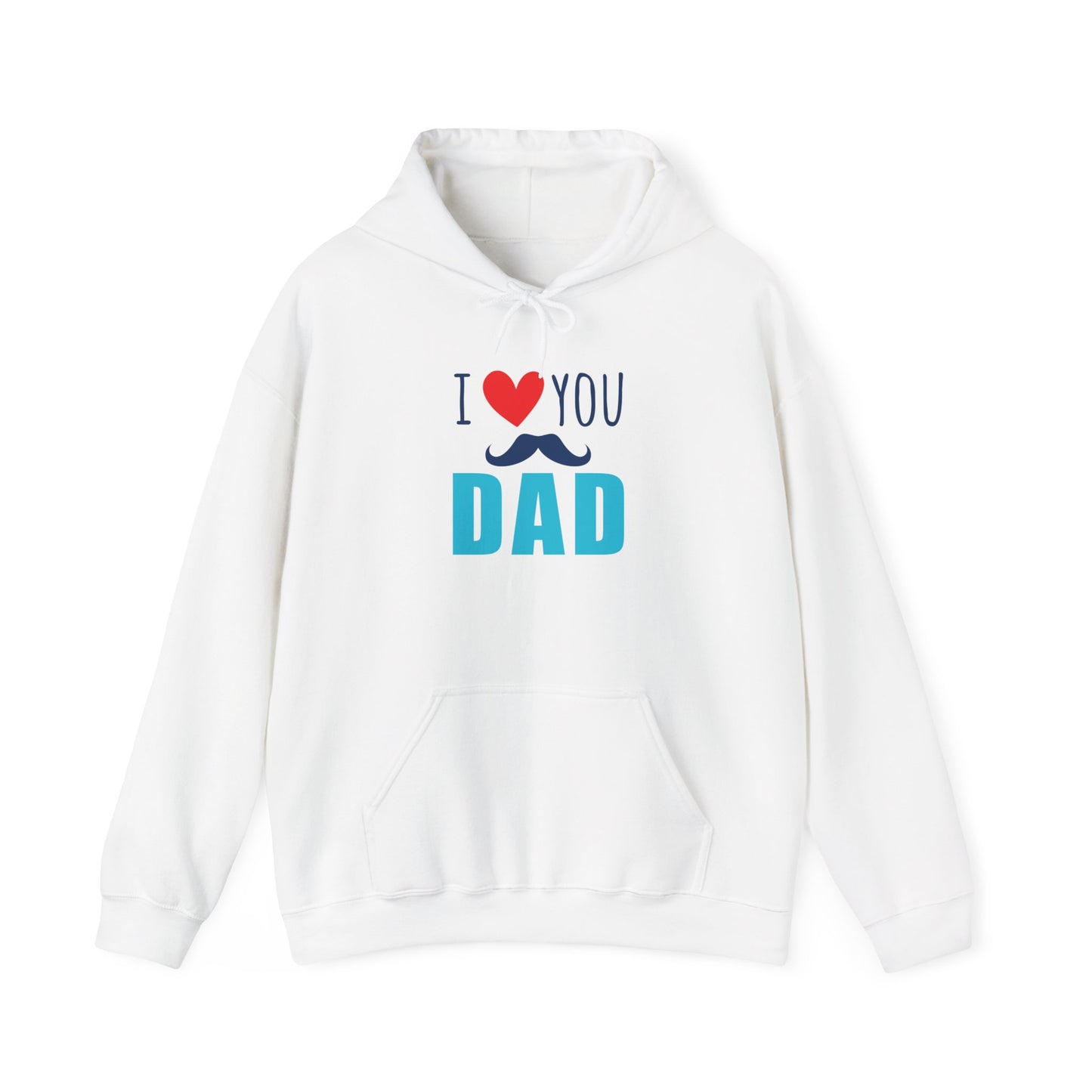 I  You Dad Mustache Hoodie — Father’s Day Gift Sweatshirt